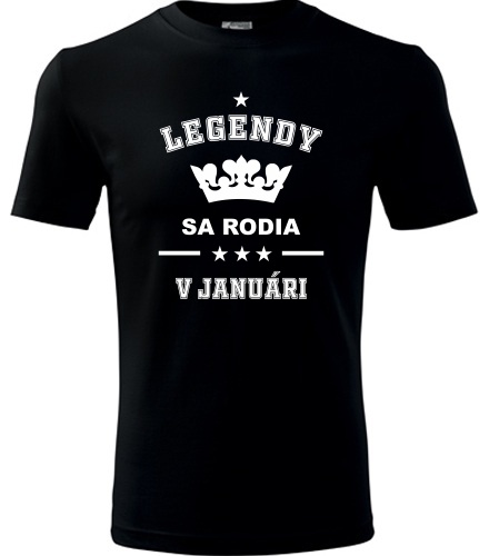 Tričko Legendy sa rodia v januári
