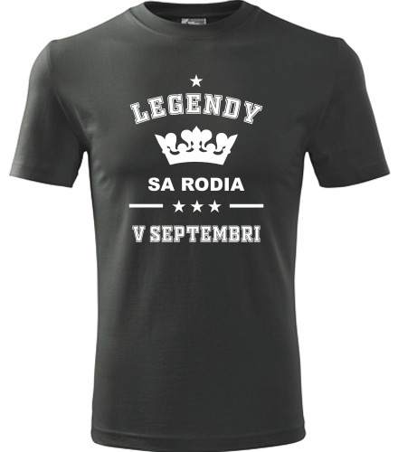 Grafitové tričko Legendy sa rodia v septembri