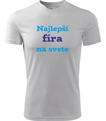 Tričko Najlepšia fíra na svete - Darček pre železničiara