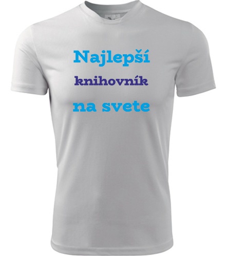 Tričko Najlepší knihovník na svete - Darček pre knihovníka