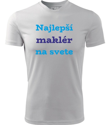 Tričko Najlepší maklér na svete - Darček pre makléra