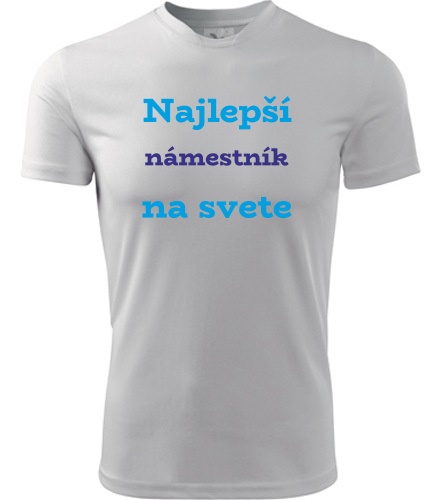 Tričko Najlepší námestník na svete - Darček pre námestníka