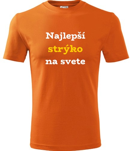 Oranžové tričko najlepší strýko na svete