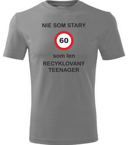 Sivé tričko som recyklovaný teenager 60