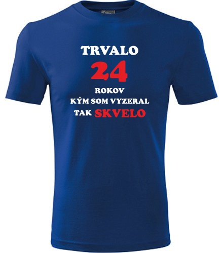 Modré tričko trvalo 24 rokov