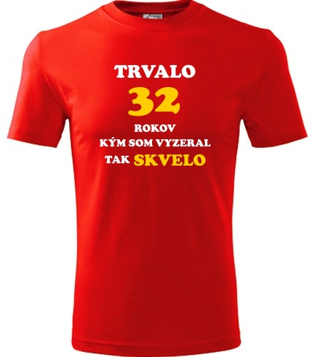 Červené tričko trvalo 32 rokov