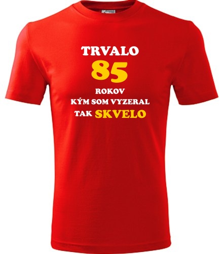 Červené tričko trvalo 85 rokov